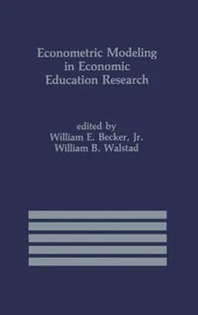Becker Jr. / Walstad |  Econometric Modeling in Economic Education Research | eBook | Sack Fachmedien