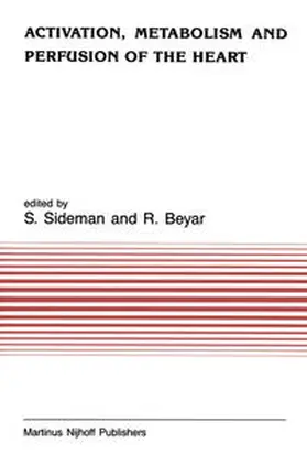 Sideman / Beyar | Activation, Metabolism and Perfusion of the Heart | E-Book | sack.de