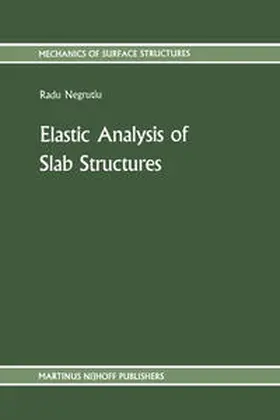 Negrutiu |  Elastic Analysis of Slab Structures | eBook | Sack Fachmedien