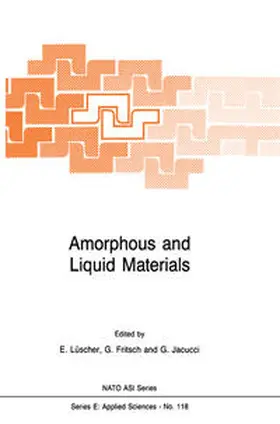 Lüscher / Fritsch / Jacucci |  Amorphous and Liquid Materials | eBook | Sack Fachmedien