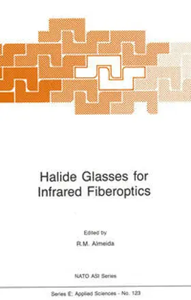 Almeida |  Halide Glasses for Infrared Fiberoptics | eBook | Sack Fachmedien