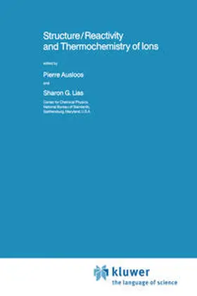 Ausloos / Lias |  Structure/Reactivity and Thermochemistry of Ions | eBook | Sack Fachmedien