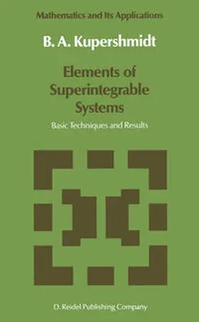 Kupershmidt |  Elements of Superintegrable Systems | eBook | Sack Fachmedien