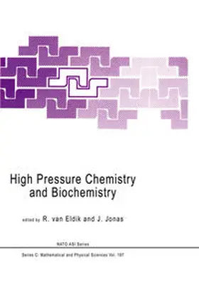 Eldik / Jonas |  High Pressure Chemistry and Biochemistry | eBook | Sack Fachmedien