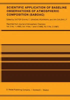 Ehhalt / Pearman / Galbally | Scientific Application of Baseline Observations of Atmospheric Composition (SABOAC) | E-Book | sack.de