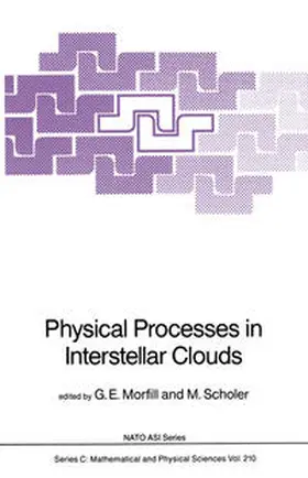 Morfill / Scholer |  Physical Processes in Interstellar Clouds | eBook | Sack Fachmedien