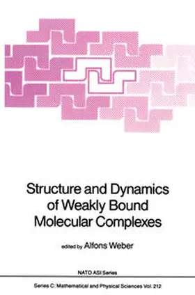 Weber |  Structure and Dynamics of Weakly Bound Molecular Complexes | eBook | Sack Fachmedien