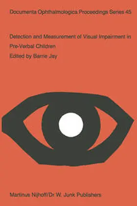 Jay |  Detection and Measurement of Visual Impairment in Pre-Verbal Children | eBook | Sack Fachmedien