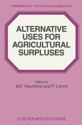 Raymond / Larvor |  Alternative Uses for Agricultural Surpluses | eBook | Sack Fachmedien