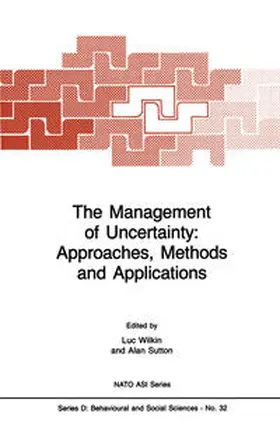 Wilkin / Sutton | The Management of Uncertainty: Approaches, Methods and Applications | E-Book | sack.de