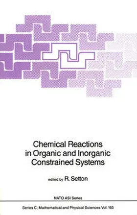 Setton |  Chemical Reactions in Organic and Inorganic Constrained Systems | eBook | Sack Fachmedien
