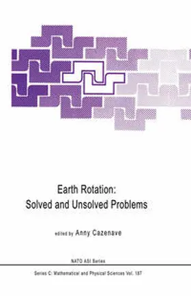 Cazenave |  Earth Rotation: Solved and Unsolved Problems | eBook | Sack Fachmedien