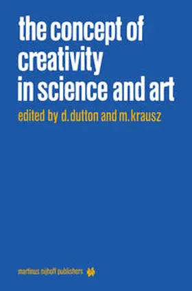 Dutton / Krausz |  The Concept of Creativity in Science and Art | eBook | Sack Fachmedien
