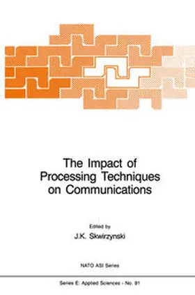 Skwirzynski |  The Impact of Processing Techniques on Communications | eBook | Sack Fachmedien