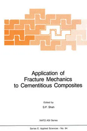 Shah |  Application of Fracture Mechanics to Cementitious Composites | eBook | Sack Fachmedien