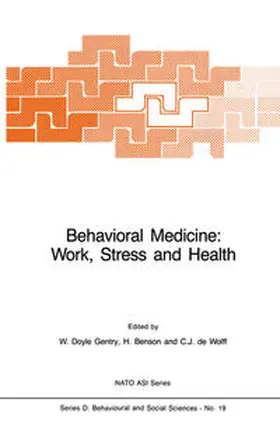 Gentry / Benson / de Wolff |  Behavioral Medicine: Work, Stress and Health | eBook | Sack Fachmedien