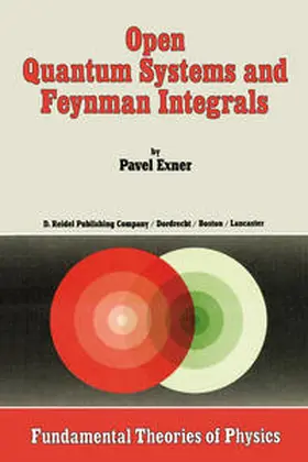 Exner | Open Quantum Systems and Feynman Integrals | E-Book | sack.de