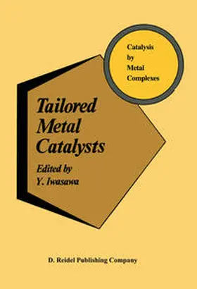 Iwasawa |  Tailored Metal Catalysts | eBook | Sack Fachmedien