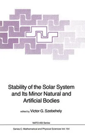 Szebehely |  Stability of the Solar System and Its Minor Natural and Artificial Bodies | eBook | Sack Fachmedien