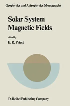 Priest |  Solar System Magnetic Fields | eBook | Sack Fachmedien