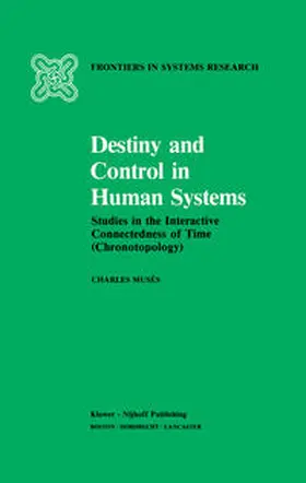 Musés |  Destiny and Control in Human Systems | eBook | Sack Fachmedien