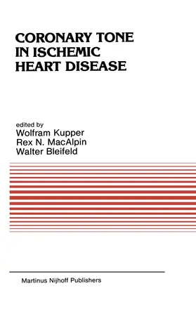 Kupper / MacAlpin / Bleifeld |  Coronary Tone in Ischemic Heart Disease | Buch |  Sack Fachmedien
