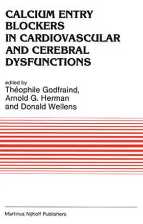 Godfraind / Herman / Wellens |  Calcium Entry Blockers in Cardiovascular and Cerebral Dysfunctions | eBook | Sack Fachmedien