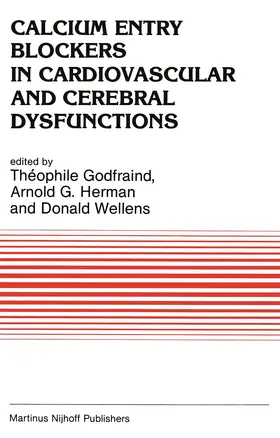 Godfraind / Wellens / Herman |  Calcium Entry Blockers in Cardiovascular and Cerebral Dysfunctions | Buch |  Sack Fachmedien