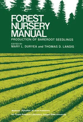Duryea / Landis | Forest Nursery Manual: Production of Bareroot Seedlings | E-Book | sack.de