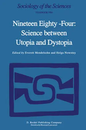 Mendelsohn / Nowotny |  Nineteen Eighty-Four: Science Between Utopia and Dystopia | eBook | Sack Fachmedien
