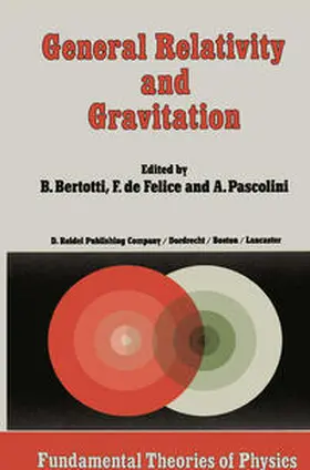Bertotti / de Felice / Pascolini |  General Relativity and Gravitation | eBook | Sack Fachmedien