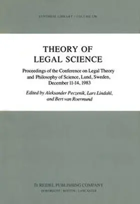 Peczenik / Lindahl / van Roermund |  Theory of Legal Science | eBook | Sack Fachmedien