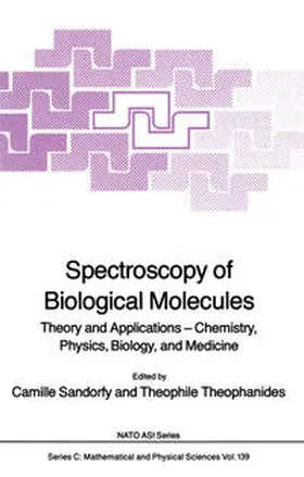 Sandorfy / Theophanides |  Spectroscopy of Biological Molecules | eBook | Sack Fachmedien