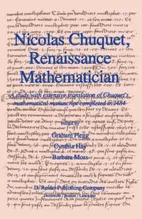 Flegg / Hay / Moss |  Nicolas Chuquet, Renaissance Mathematician | eBook | Sack Fachmedien