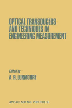 Luxmoore | Optical Transducers and Techniques in Engineering Measurement | E-Book | www2.sack.de