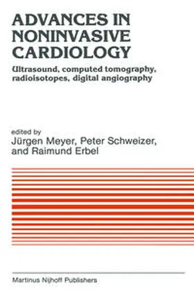 Meyer / Schweizer / Erbel |  Advances in Noninvasive Cardiology | eBook | Sack Fachmedien