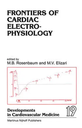 Rosenbaum / Elizari |  Frontiers of Cardiac Electrophysiology | eBook | Sack Fachmedien
