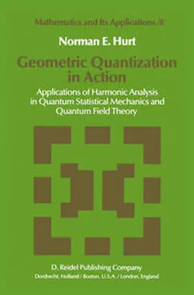 Hurt |  Geometric Quantization in Action | eBook | Sack Fachmedien
