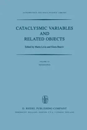 Shaviv / Livio |  Cataclysmic Variables and Related Objects | Buch |  Sack Fachmedien