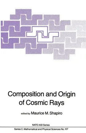 Shapiro | Composition and Origin of Cosmic Rays | Buch | 978-94-009-7168-4 | sack.de