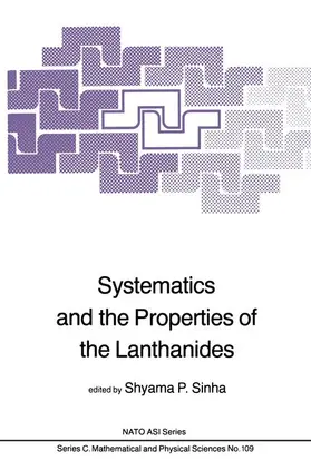 Sinha | Systematics and the Properties of the Lanthanides | Buch | 978-94-009-7177-6 | sack.de