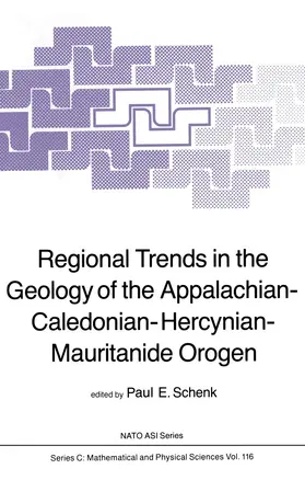 Schenk | Regional Trends in the Geology of the Appalachian-Caledonian-Hercynian-Mauritanide Orogen | Buch | 978-94-009-7241-4 | sack.de