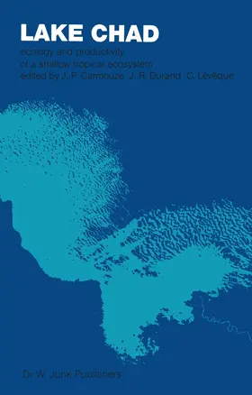Carmouze / Lévêque / Durant |  Lake Chad | Buch |  Sack Fachmedien