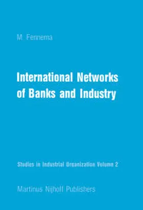 Fennema |  International Networks of Banks and Industry | eBook | Sack Fachmedien
