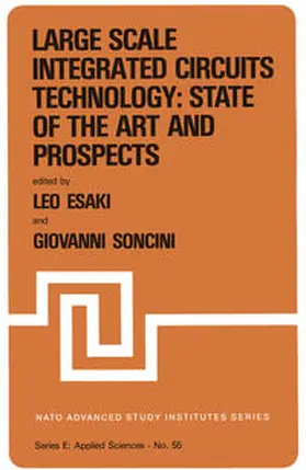 Esaki / Soncini |  Large Scale Integrated Circuits Technology: State of the Art and Prospects | eBook | Sack Fachmedien