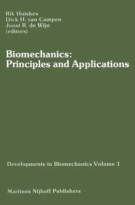 Huiskes / van Campen / de Wijn |  Biomechanics: Principles and Applications | Buch |  Sack Fachmedien