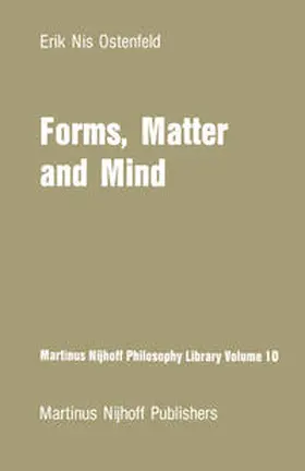 Ostenfeld |  Forms, Matter and Mind | eBook | Sack Fachmedien