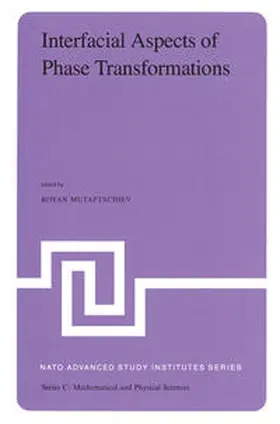 Mutaftschiev |  Interfacial Aspects of Phase Transformations | eBook | Sack Fachmedien