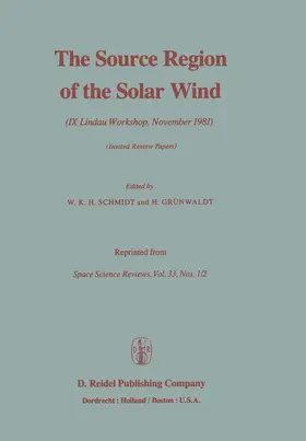 Grundwaldt / Schmidt | The Source Region of the Solar Wind | Buch | 978-94-009-7955-0 | sack.de