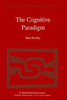 de Mey |  The Cognitive Paradigm | eBook | Sack Fachmedien